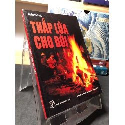 (TẶNG BOOKMARK) Thắp lửa cho đời 2006 mới 80% bẩn nhẹ nhiều tác giả RBK1409 VĂN HỌC
