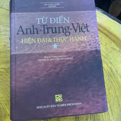 ĐẠI TỪ ĐIỂN ANH- TRUNG- VIỆT HIỆN ĐẠI- GS. CAO LĂNG CHỦ BIÊN 729837