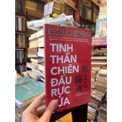 Tinh thần chiến đấu rực lửa - Inamori Kazuo