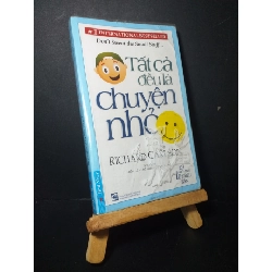 (TẶNG BOOKMARK) Tất cả đều là chuyện nhỏ 2018 mới 70% bẩn bìa, ố vàng, rách trang nhẹ Richard Carlson RBK0906 KỸ NĂNG