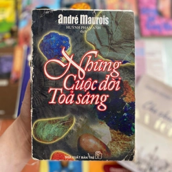 Những cuộc đời tỏa sáng - Andre Maurois