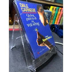 Quẳng gánh lo đi và vui sống mới 100% nguyên seal Dale Carnegie HPB2906 KỸ NĂNG Rebooks.vn