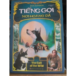 [Phiên Chợ Sách Cũ] Tiếng gọi nơi hoang dã 2019 - Jack London 0506