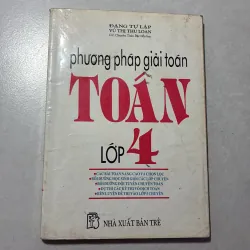 Phương pháp giải toán lớp 4 - Đặng Tự Lập