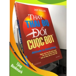 (TẶNG BOOKMARK) Thay thái độ đổi cuộc đời 2023 mới 80% bẩn nhẹ Jeff Keller RBK0709 KỸ NĂNG