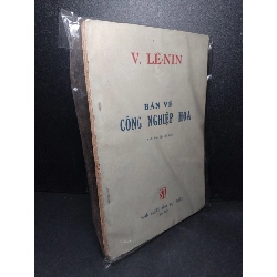 (TẶNG BOOKMARK) Bàn về công nghiệp hóa mới 60% bẩn bìa, ố vàng, tróc gáy, tróc bìa 1962 V. Lê-Nin RBK2603 LỊCH SỬ - CHÍNH TRỊ - TRIẾT HỌC