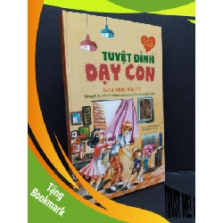 (TẶNG BOOKMARK) Tuyệt đỉnh dạy con hành trình cùng con mới 80% bẩn bìa, ố nhẹ, bìa cứng 2018 RBK1209 Trịnh Huy Khanh KỸ NĂNG