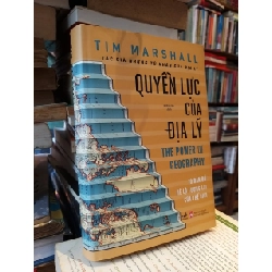 Quyền lực của địa lý - Tim Marshall