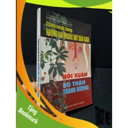 (TẶNG BOOKMARK) Chữa bệnh bằng những bài thuốc hay dân gian mới 80% bẩn bìa, ố 2001 Nguyễn Nguyên Quân RBK1804 SỨC KHỎE - THỂ THAO