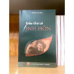 Nếu như có linh hồn - Trầm Hương - VĂN HỌC - VAVO1211