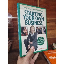 STARTING YOUR OWN BUSINESS (2nd Edition) : Real-life Start-Up Advice From 101 Successful Entrepreneurs - Jan Norman 146571