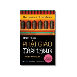 Tinh hoa Phật giáo Tây Tạng - Traleg Kyabgon