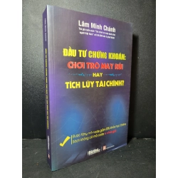 Đầu tư chứng khoán chơi trò may rủi hay tích lũy tài chính mới 90% bẩn nhẹ 2022 Lâm Minh Chánh HCM2205 KINH TẾ - TÀI CHÍNH - CHỨNG KHOÁN Blogmeo 27525