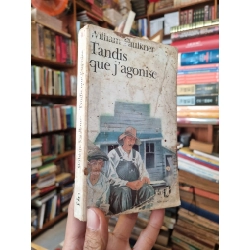 Tandis que j'agonise - William Faulkner