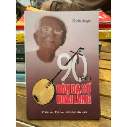 90 Năm bản dạ cổ hoài lang- Nhiều tác giả