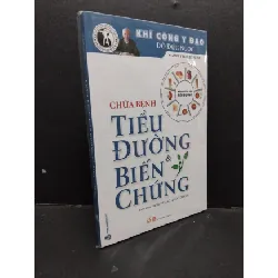 [Sách Cũ SCGR] Chữa bệnh tiểu đường và biến chứng mới 100% HCM1209 Đỗ Đức Ngọc SỨC KHỎE - THỂ THAO