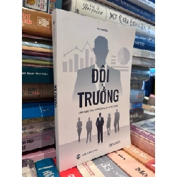 Đội Trưởng: Cẩm Nang Thực Chiến Cho Quản Lý Cấp Trung - Mai Xuân Đạt 1002667