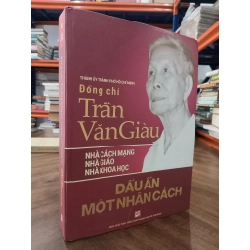 Đồng chí Trần Văn Giàu: Dấu ấn một nhân cách