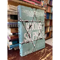 Không số phận - Kertesz Imre