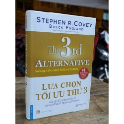 LỰA CHỌN TỐI ƯU THỨ 3 - STEPHEN R.COVEY