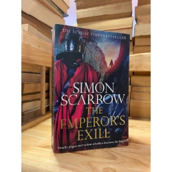 THE EMPEROR'S EXILE : Deadly plague and violent rebellion threaten the Empire - Simon Scarrow