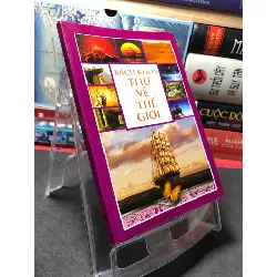 [Sách Cũ SCGR] Bách khoa thư về thế giới 2012 mới 80% ố nhẹ HPB2709 KHOA HỌC ĐỜI SỐNG