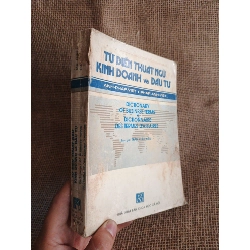 TỪ ĐIỂN THUẬT NGỮ KINH DOANH và ĐẦU TƯ 1990 mới 80% (Từ điển) HCM060526