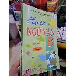 Học tốt Ngữ Văn 8 - Thúy Hồng - Hương Lan - Kim Hảo SÁCH ĐỒNG GIÁ 9K HCM1008 Rebooks.vn