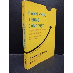 [Phiên Chợ Sách Cũ] Hạnh Phúc trong công việc Shawn Achor 2021 2303