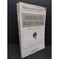 Những kẻ xuất chúng mới 80% ố bẩn 2009 HCM1008 Malcolm Gladwell KỸ NĂNG