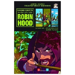 Graphic Legends - The Adventures Of Robin Hood - Những Chuyến Phiêu Lưu Của Robin Hood - Russell Punter, Matteo Pincelli