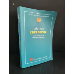 [Sách Cũ SCGR] Giáo trình kinh tế phát triển dùng cho hệ đào tạo cao cấp lý luận chính trị mới 80% bẩn nhẹ, tróc bìa nhẹ, có chữ viết, gạch chân 2022 Học viện chính trị quốc gia Hồ Chí Minh HCM3004 GIÁO TRÌNH, CHUYÊN MÔN