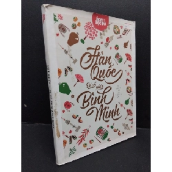 (TẶNG BOOKMARK) Hàn Quốc - Đi về phía bình minh mới 80% ố nhẹ 2015 RBK1209 Hoa học trò KỸ NĂNG