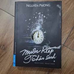 Muôn kiếp nhân sinh - Nguyên Phong - Tâm linh & Triết học
