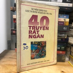 40 truyện rất ngắn - Tác phẩm chung khảo cuộc thi Truyện thế giới mới 1993-1994 49181