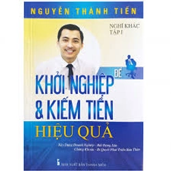 ĐỂ KHỞI NGHIỆP & KIẾM TIỀN HIỆU QUẢ