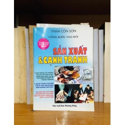 (Sách cũ SCGR) Sản xuất & Cạnh tranh - Phạm Côn Sơn - Kinh doanh VAVOXA2T1-7 Blogmeo090426