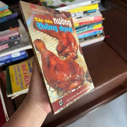 Các Món Nướng Thông Dụng – Nguyễn Trúc Chi | Sách Dạy Nấu Ăn Gia Đình - K3 1004219