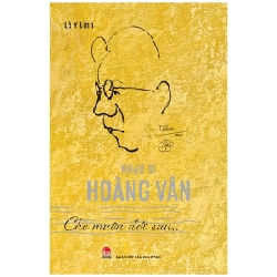 Nhạc Sĩ Hoàng Vân - Cho Muôn Đời Sau - Lê Y Linh (Mới 100%) Âm nhạc, điện ảnh, NXB Kim Đồng - SÁCH ĐẠI HỌC