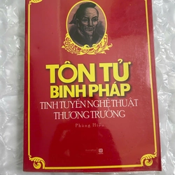 Tôn Tử Binh Pháp - Tinh Tuyển Nghệ Thuật Thương Trường
