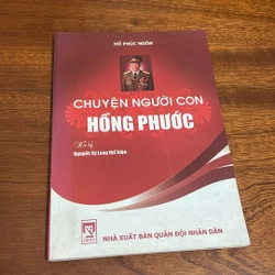 II Hồi Ký: Chuyện Người Con Hồng Phước _ Hồ Phúc Ngôn - Nguyễn Sỹ Long - 2012