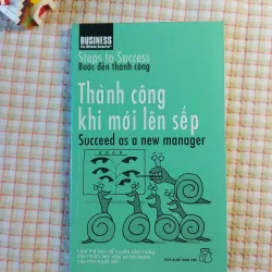 THÀNH CÔNG KHI MỚI LÊN SẾP • Thuộc bộ sách Bước Đến Thành Công
