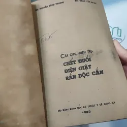 [XƯA] Cấp Cứu Và Điều Trị: Chết Đuối, Điện Giật, Rắn Độc Cắn (1982) - BS. Nguyễn Đình Thiêng - BS. Trần Văn Dược 776013