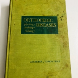 ORTHOPEDIC DISEASE  PHYSIOLOGY  PATHOLOGY  RADIOLOGY 