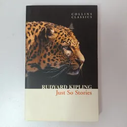 Just So Stories - Rudyard Kipling