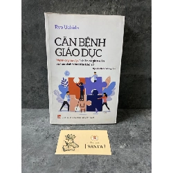 Căn bệnh giáo dục- Ryo Uchida (sách lưu kho mới 95%₫ Sách kỹ năng STB0302