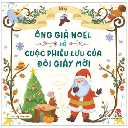 Vun Đắp Tâm Hồn - Ông Già Noel Và Cuộc Phiêu Lưu Của Đôi Giày Mới - May, Thảo Võ 164425