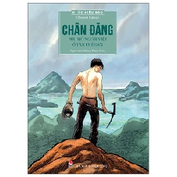 Kí Ức Kiều Bào - Chân Đăng - Phu Mỏ Người Việt Ở Tân Thế Giới - Clément Baloup