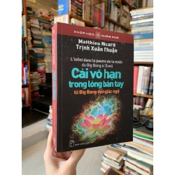 Cái vô hạn trong lòng bàn tay từ Big bang đến giác ngộ - Trịnh Xuân Thuận 127168