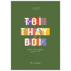 Tôi Thay Đổi - 9 Thần Chú Mở Khóa Tôi Trọn Vẹn - Carrie Ciula